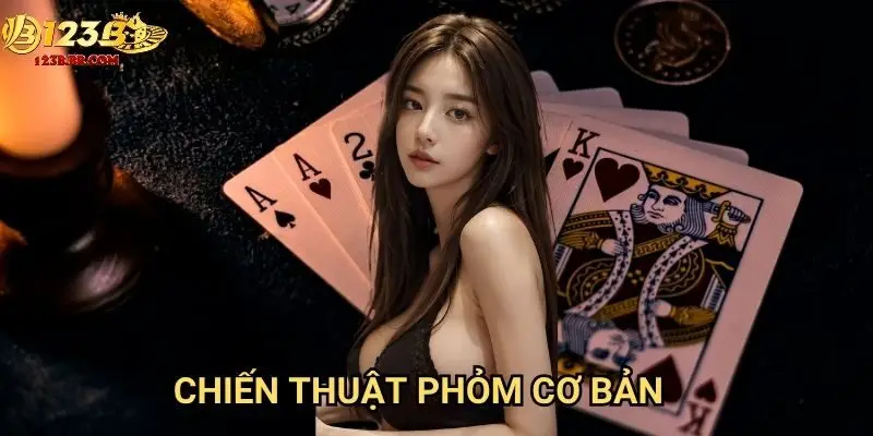 Chiến thuật phỏm cơ bản