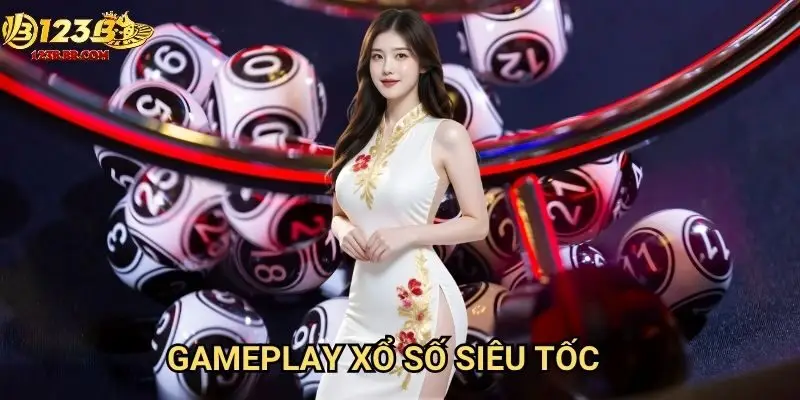 Gameplay xổ số siêu tốc