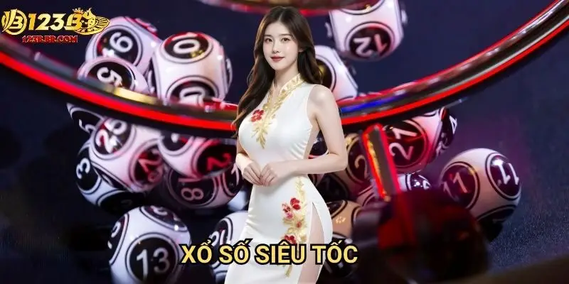 Xổ số siêu tốc 123b thần tốc - Quay số 60 giây trúng thưởng ngay lập tức